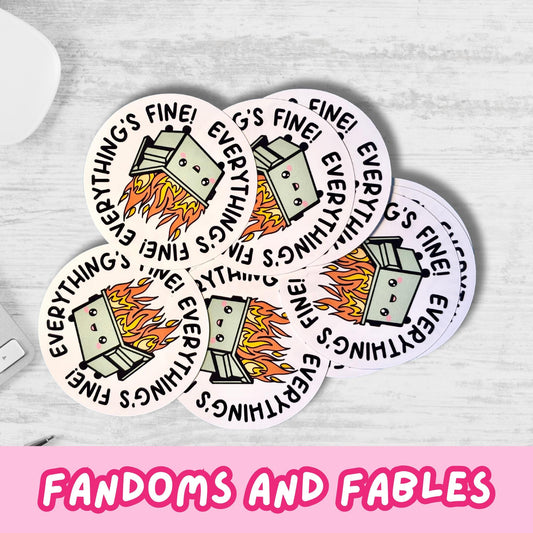 Everything's Fine Dumpster Fire Sticker – Funny Kawaii Vinyl Sticker