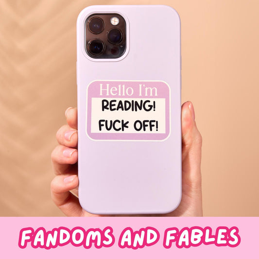Hello I'm READING! Fuck Off! Funny Book Lover Sticker