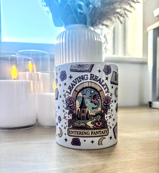 10oz Mug “Leaving Reality, Entering Fantasy”  | Bookish Accessory | Reader Gift