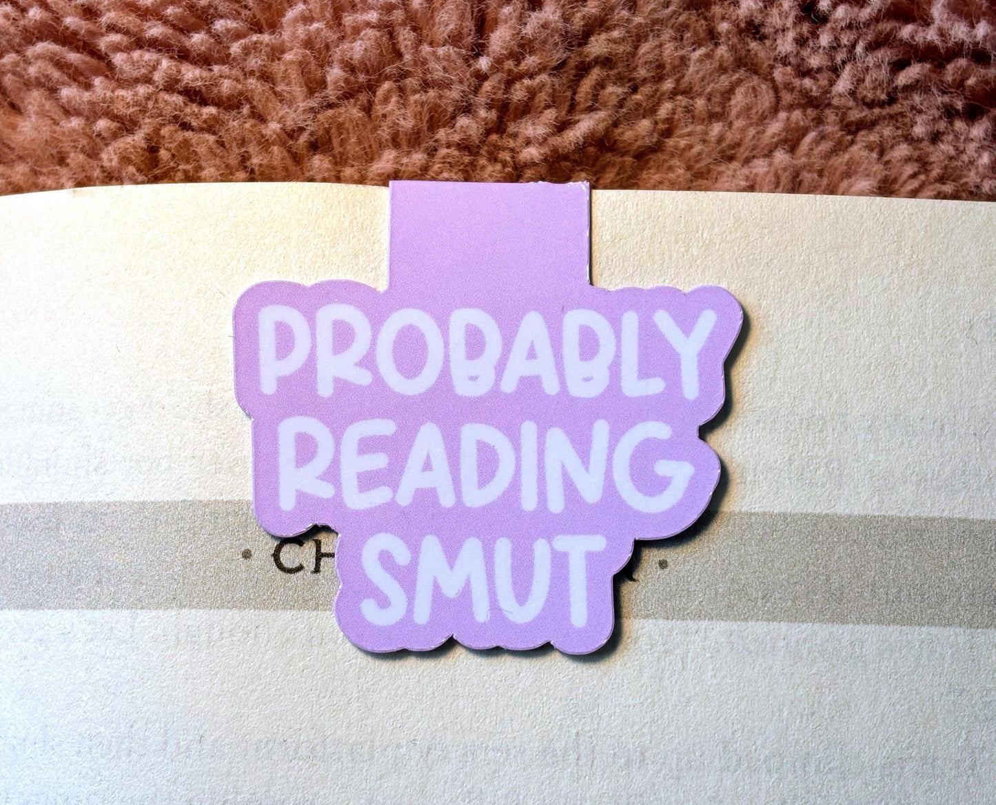 Probably Reading Smut – Funny Magnetic Bookmark